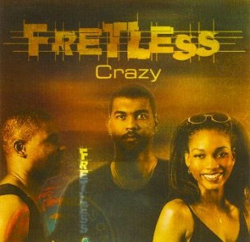 Fretless - Crazy