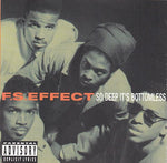 F.S. Effect - So deep it's bottomless