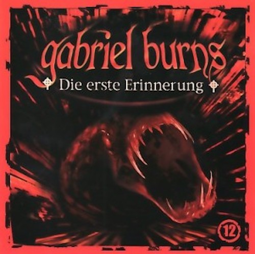 Gabriel Burns - Die erste Erinnerung (12) Hörspiel