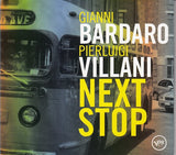 Gianni Bardaro/Pierluigi Villani - Next stop