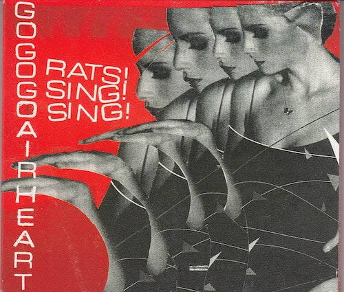 GoGoGo Airheart - Rats! sing! sing!