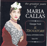The greatest years of Maria Callas - Verdi - Il trovatore (2 CDs)