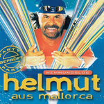 Helmut aus Mallorca - Hemmungslos