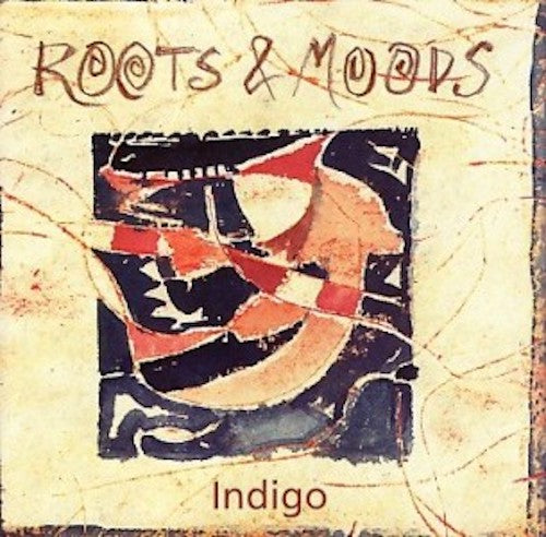 Indigo - Roots and Moods