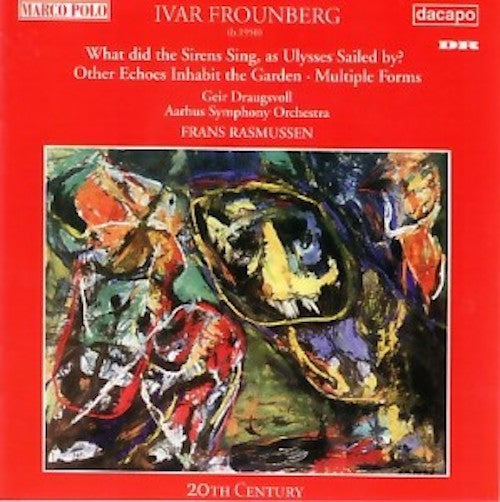 Ivar Frounberg - Orchestral Works (Dragsvoll/Rasmussen)