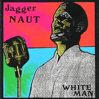Jagger Naut (Daniel Koskowitz) - White man