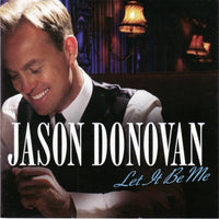 Jason Donovan - Let it be me