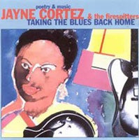 Jayne Cortez - Taking the blues back home