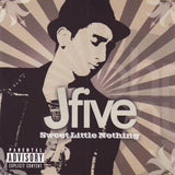 J-Five - Sweet little nothing