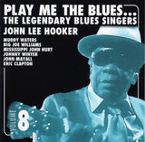 John Lee Hooker - Play me the blues Vol. 8