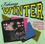 Johnny Winter - Golden days of Rock'n roll