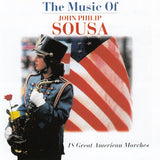 John Philip Sousa - The music of John Phllip Sousa