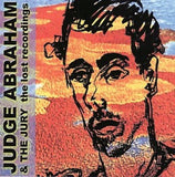 Judge Abraham & The Jury - The lost recordings