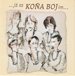 Konaboj - Ja sa kona bojim