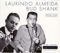 Laurindo Almeida & Bud Shank - Speak Low