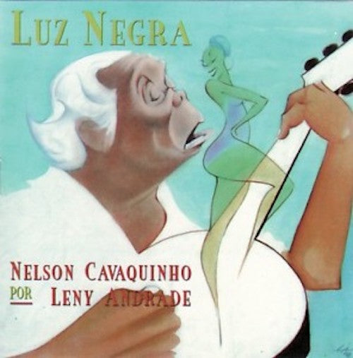 Leny Andrade - Luz Negra (Nelson Cavaquinho)