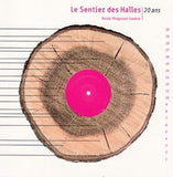 Le sentier des Halles - 20 ans deja (2 CDs)