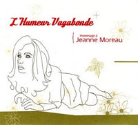 Various - L'Humeur Vagabonde - Hommage A Jeanne Moreau