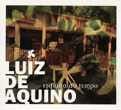 Luiz de Aquino - Esquina do tempo