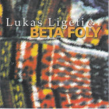 Lukas Ligeti & Beta Foly - Lukas Ligeti & Beta Foly