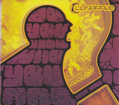 Lunarave - Do you know who you are ?