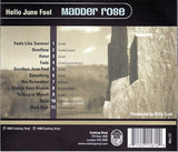 Madder Rose - Hello June Fool