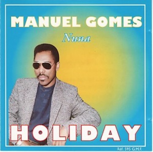 Manuel Gomes Holiday - Nuna