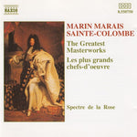 Marais/Sainte-Colombe - The greatest Masterworks