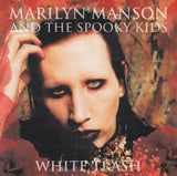 Marilyn Manson & The Spooky Kids - White Trash (2 CDs)