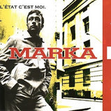 Marka - L'etat c'est moi