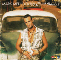 Mark Medlock - Cloud dancer