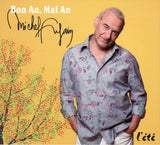 Michel Fugain - Bon an, Mal an - l'ete