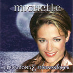 Michelle - Silbermond & Sternenfeuer - Ihre Großen Erfolge