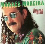Moraes Moreira - Bahiao com H