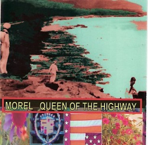 Morel - Queen of the Highway