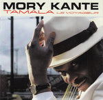 Mory Kante - Tamala - Le Voyageur