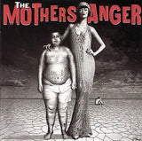 The Mothers Anger - The Mothers Anger