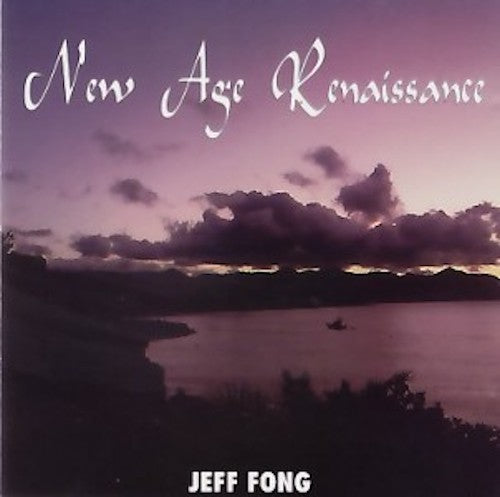 Jeff Fong - New Age Renaissance