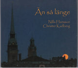 Nilla Hansson & Christer Karlberg - Än sa länge