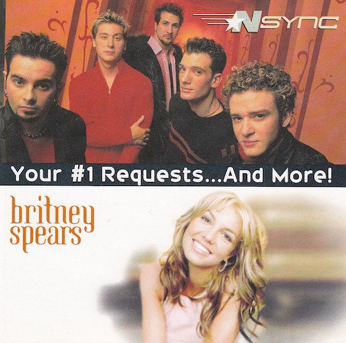 Nsync & Britney Spears - Your #1 requests ... and more