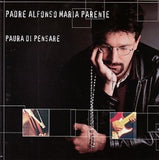 Padre Alonso Maria Parente - Paura di pensare