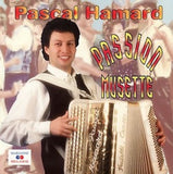 Pascal Hamard - Passion musette