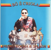 Pedro Rocha & Splash - Bo e criola