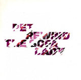 Pet - Rewind the sofa lady