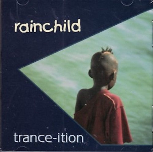 Rainchild - Trance-ition