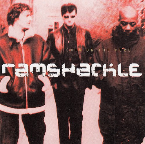 Ramshackle - Chin on the kerb