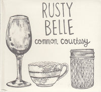 Rusty Belle - Common courtesy