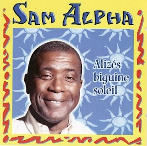 Sam Alpha - Alizes, Biguine, Soleil