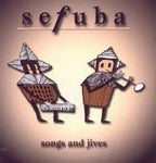 Sefuba - Songs and jives