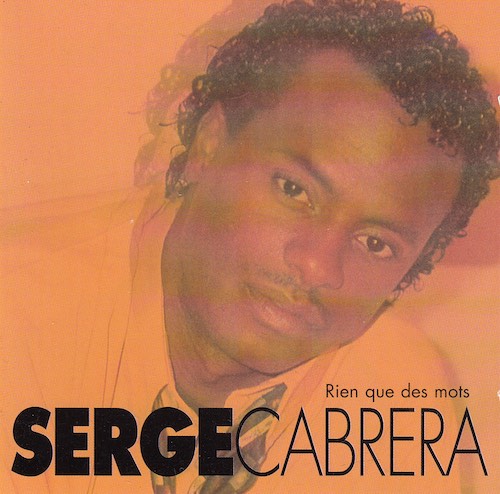 Serge Cabrera - Rien que des mots